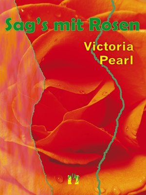 cover image of Sag's mit Rosen